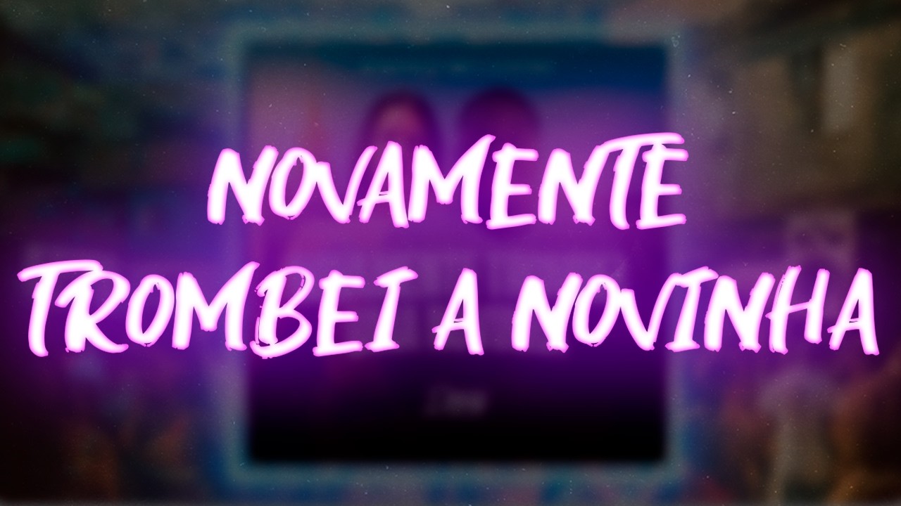 MC MARTINS SP - NOVAMENTE TROMBEI A NOVINHA
