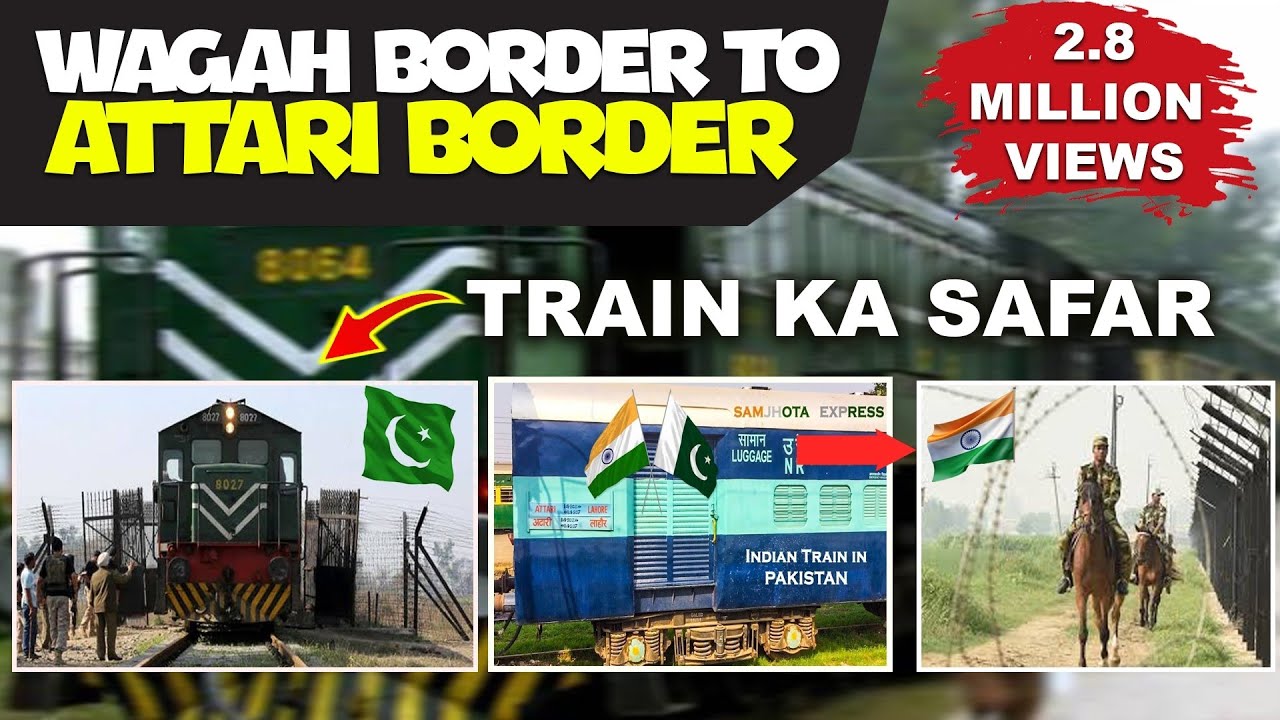 Wagha border to attari border via samjhuta express train