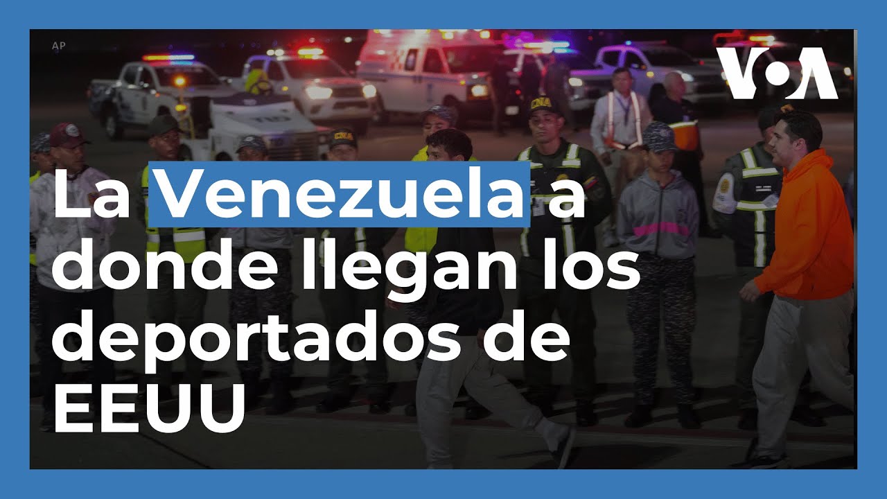 ¿Cómo es la Venezuela de 2025 a la que llegan los migrantes deportados de EEUU?