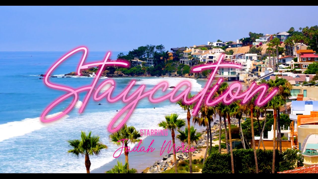 Jadah Marie- Staycation (Official Video)