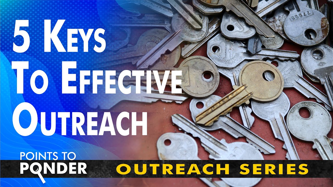 5 Keys To Effective Outreach