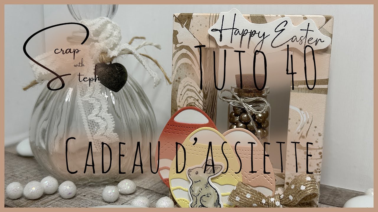 [Tuto 40] Cadeau d'assiette | Scrap with Steph