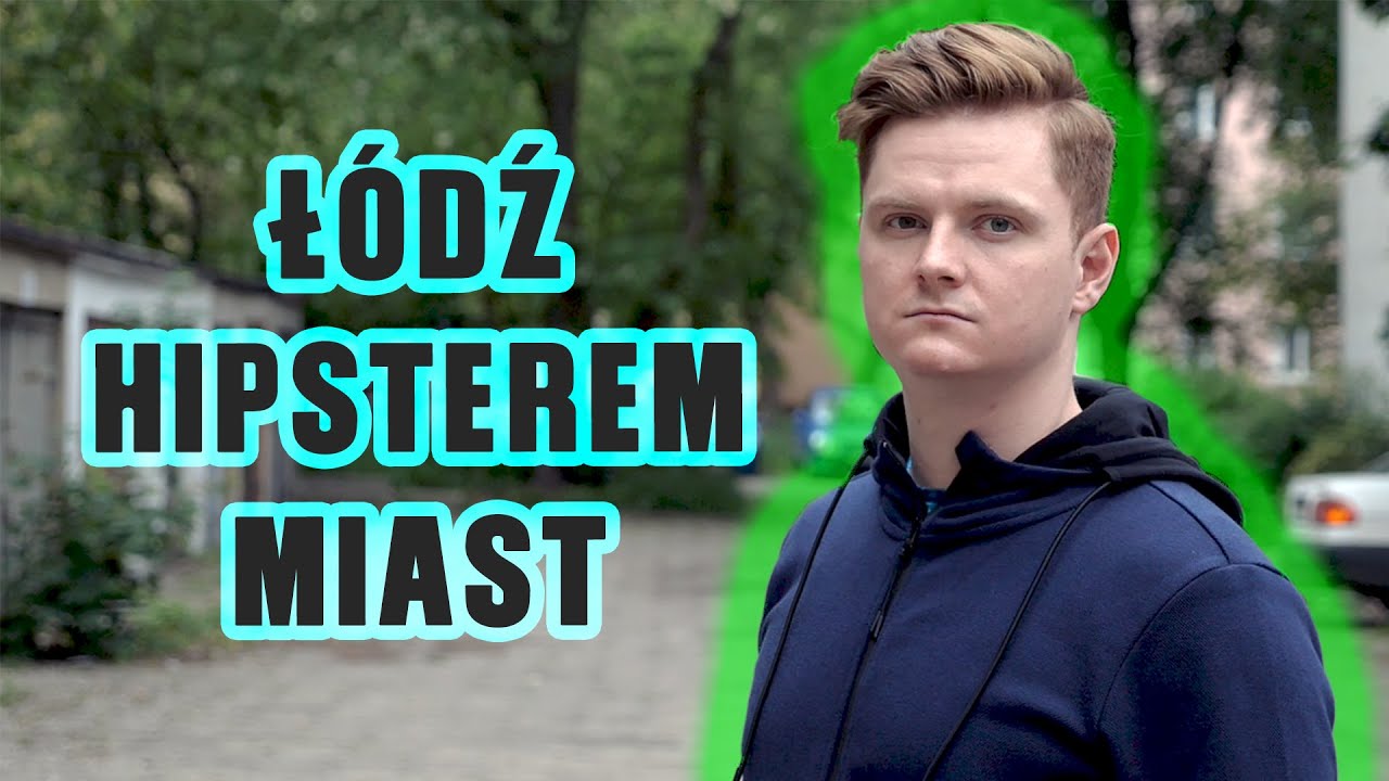 Za co kocham Łódź? Łódź hipsterem miast | Czarek Stacewicz Zaznaj Łodzi