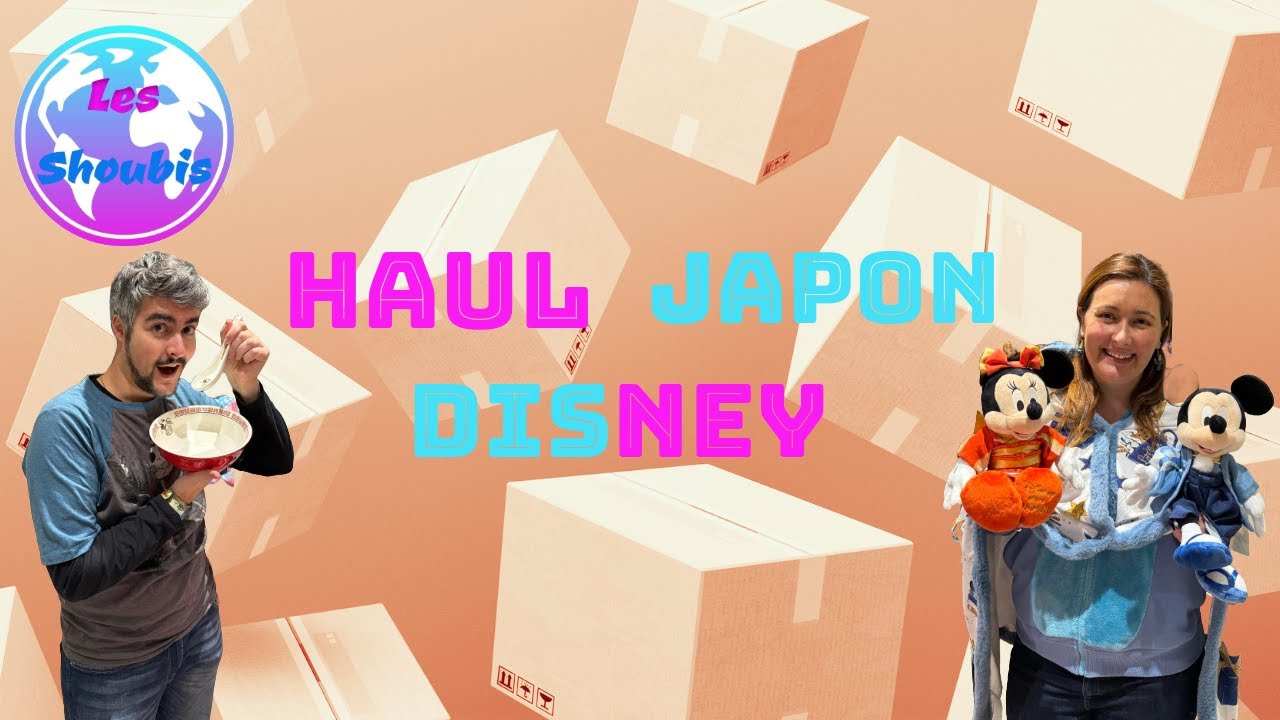 Haul JAPON spécial DISNEY (partie 2)