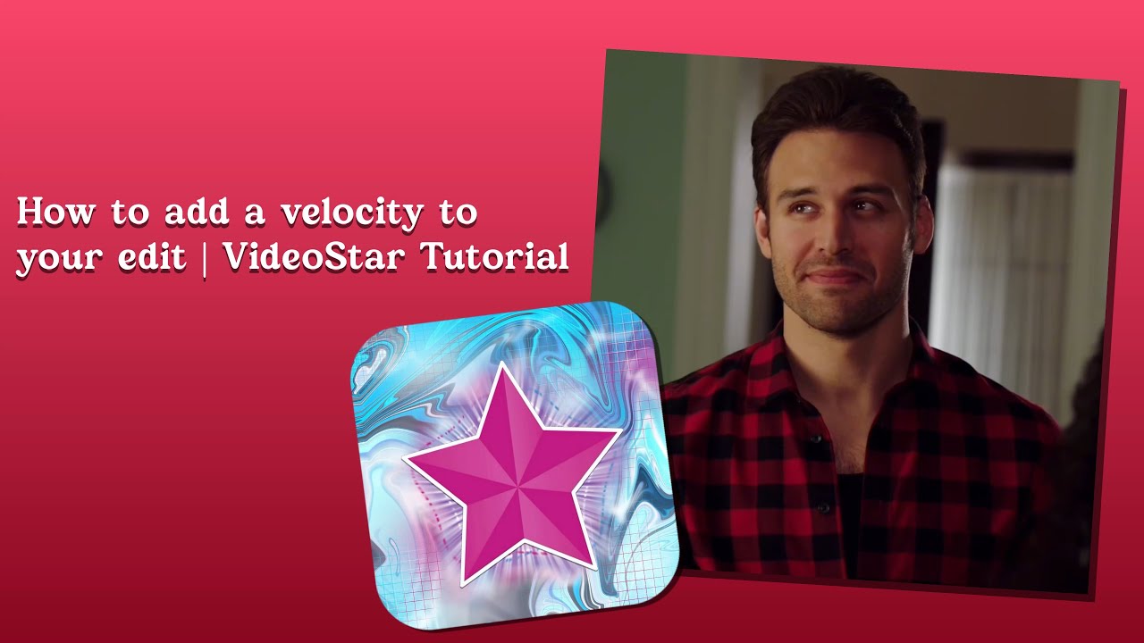 How to add a velocity to your edit | VideoStar Tutorial 