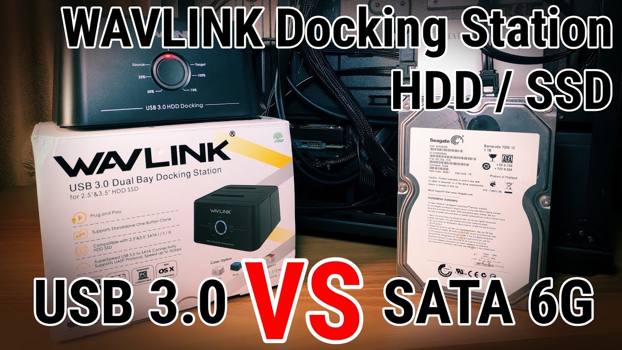 WAVLINK Docking Station HDD / SSD: USB 3.0 vs SATA 6G