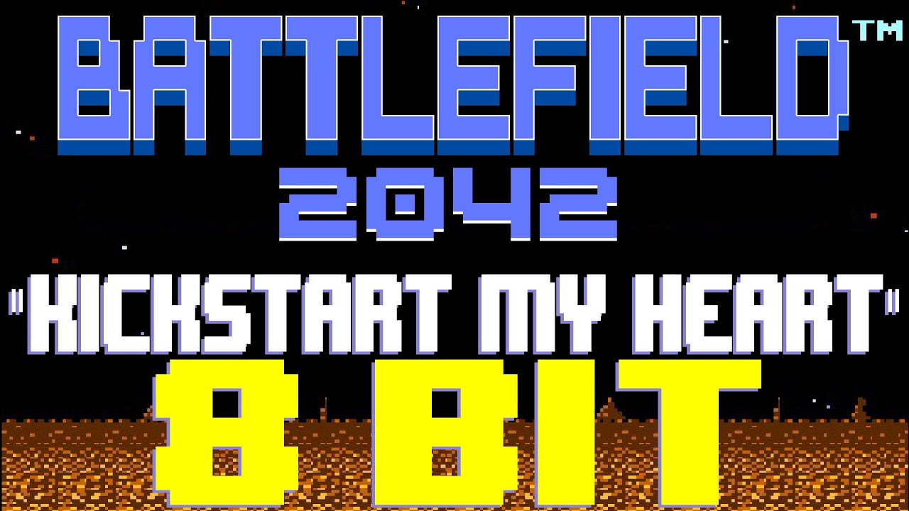 Kickstart My Heart [8 Bit Tribute to Motley Crue & Battlefield 2042] - 8 Bit Universe