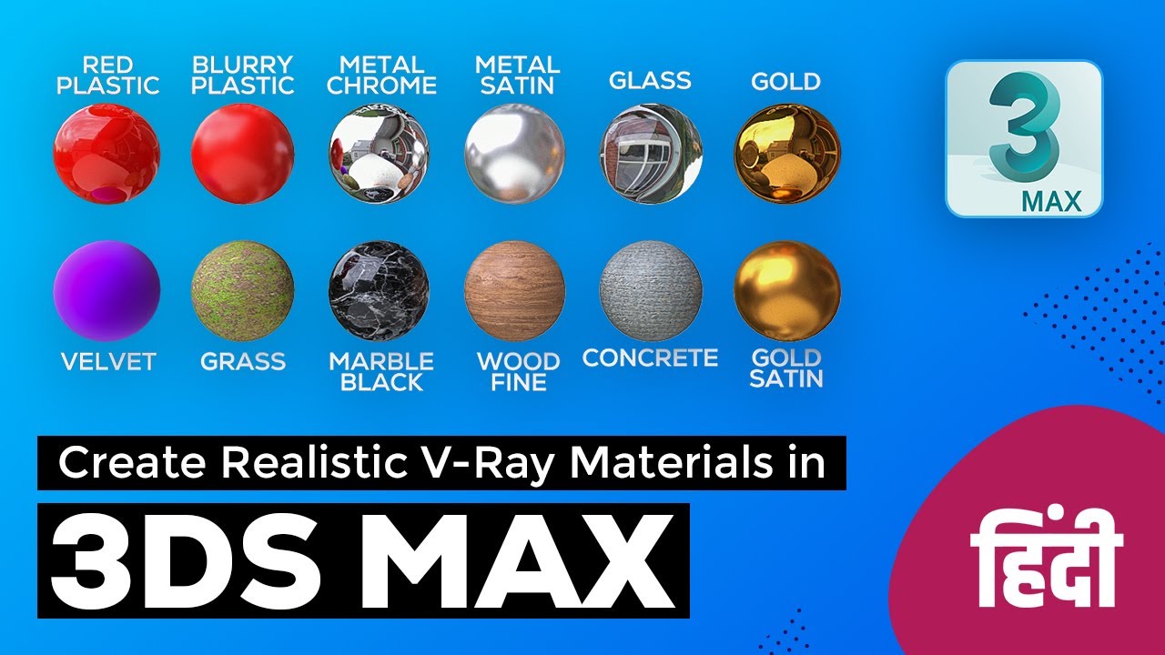 Creating realistic V-Ray Materials in 3ds Max | Hindi | 2020