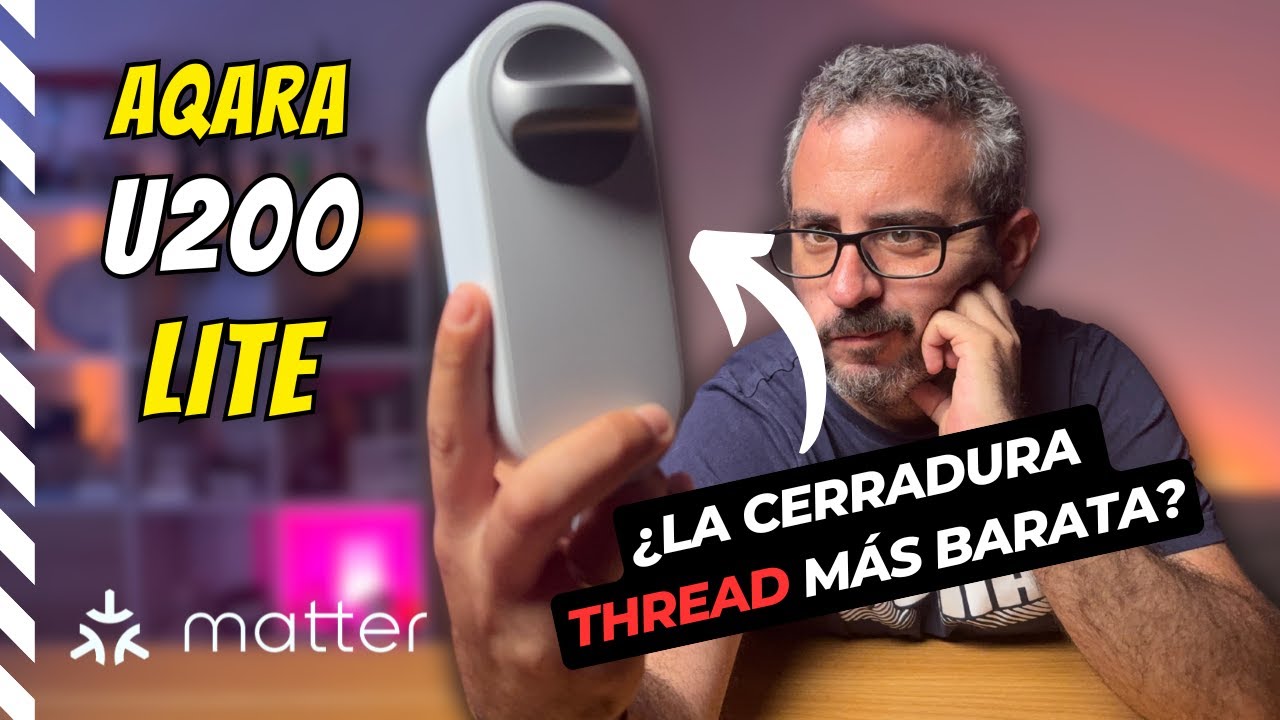 🔐 Aqara U200 Lite: La cerradura inteligente Thread MÁS BARATA