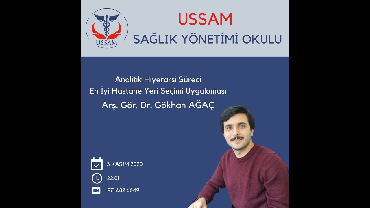 USSAM SYO I Arş. Gör. Dr. Gökhan AĞAÇ  En İyi Hastane Yeri Seçimi Uygulaması (Super Decisions)