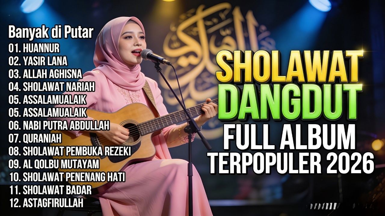 SHOLAWAT DANGDUT RELIGI QASIDAH FULL ALBUM TERBARU 2026 - SHOLAWAT BULAN RAMADHAN
