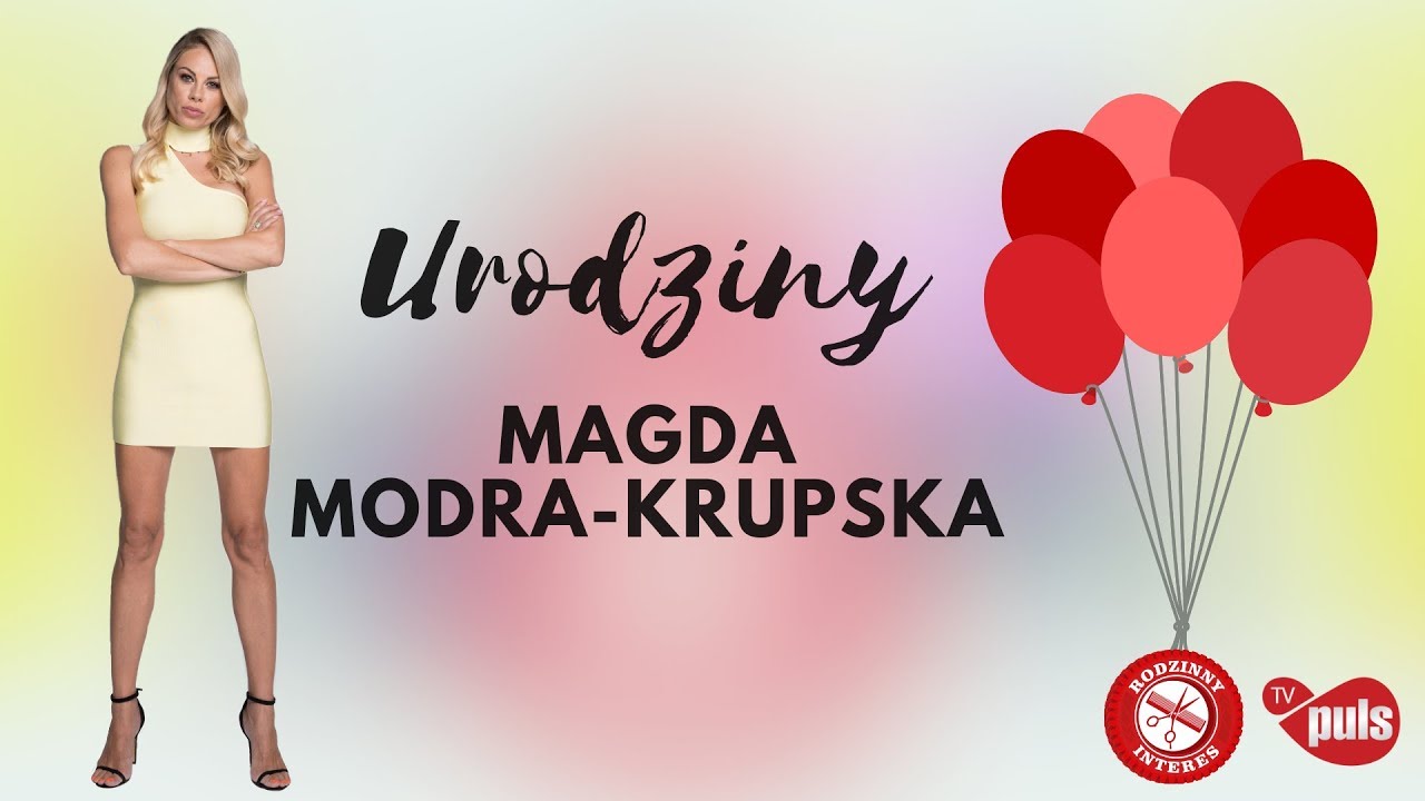 Urodziny Magdy Modrej - Krupskiej | Rodzinny interes