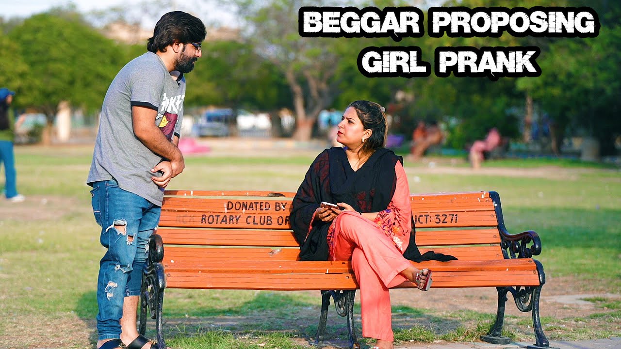 Beggar Proposing Girl Prank | Pranks In Pakistan | Humanitarians