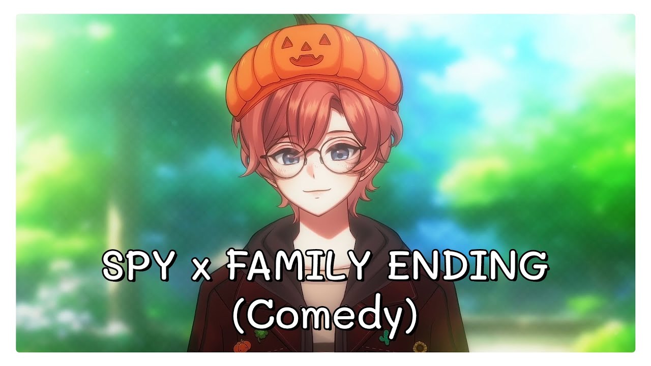 「 ARP x CosNichi2 」SPY x FAMILY ENDING (Comedy)「 it's hi - my pumpkins 」