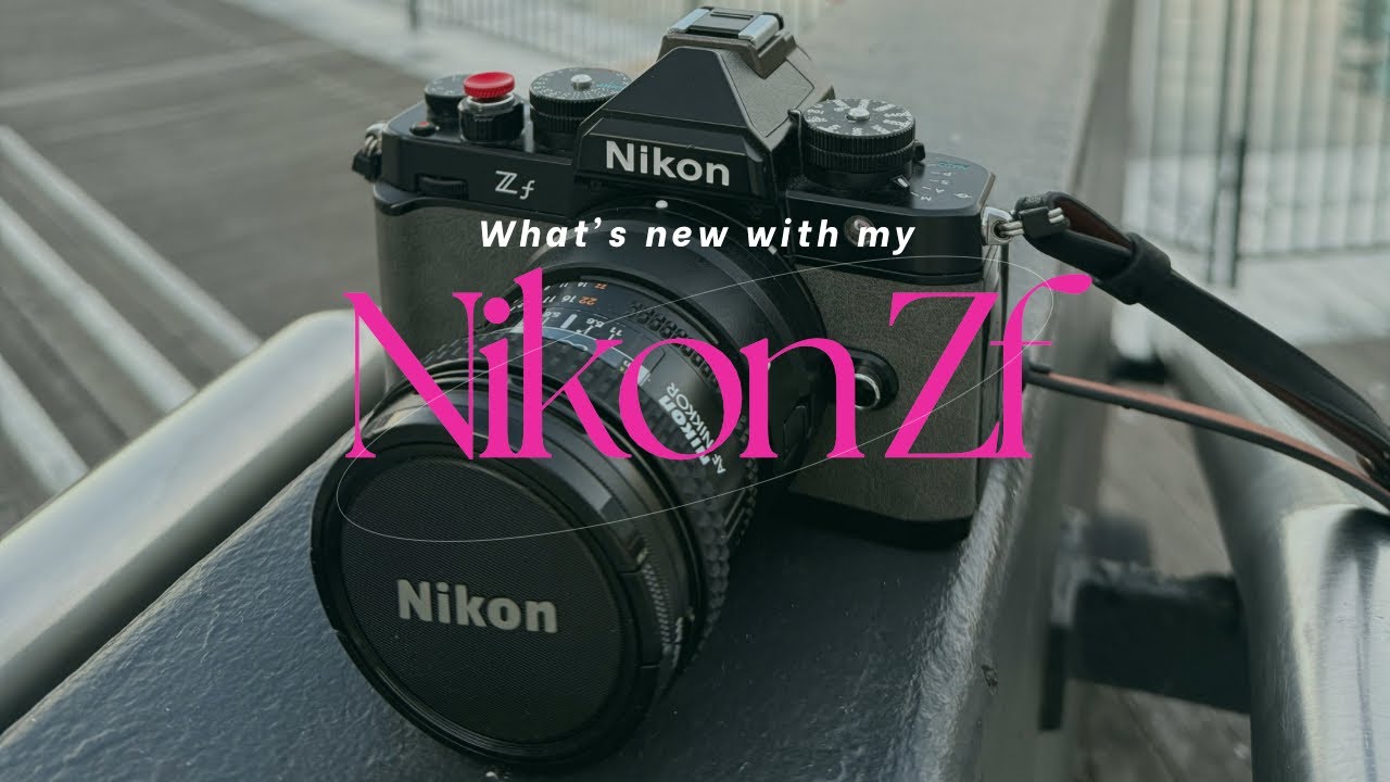 What's new with my Nikon Zf?