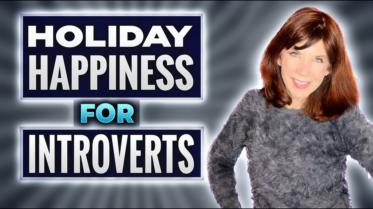 How Introverts Can Enjoy Holidays Without Chaos & Exhaustion