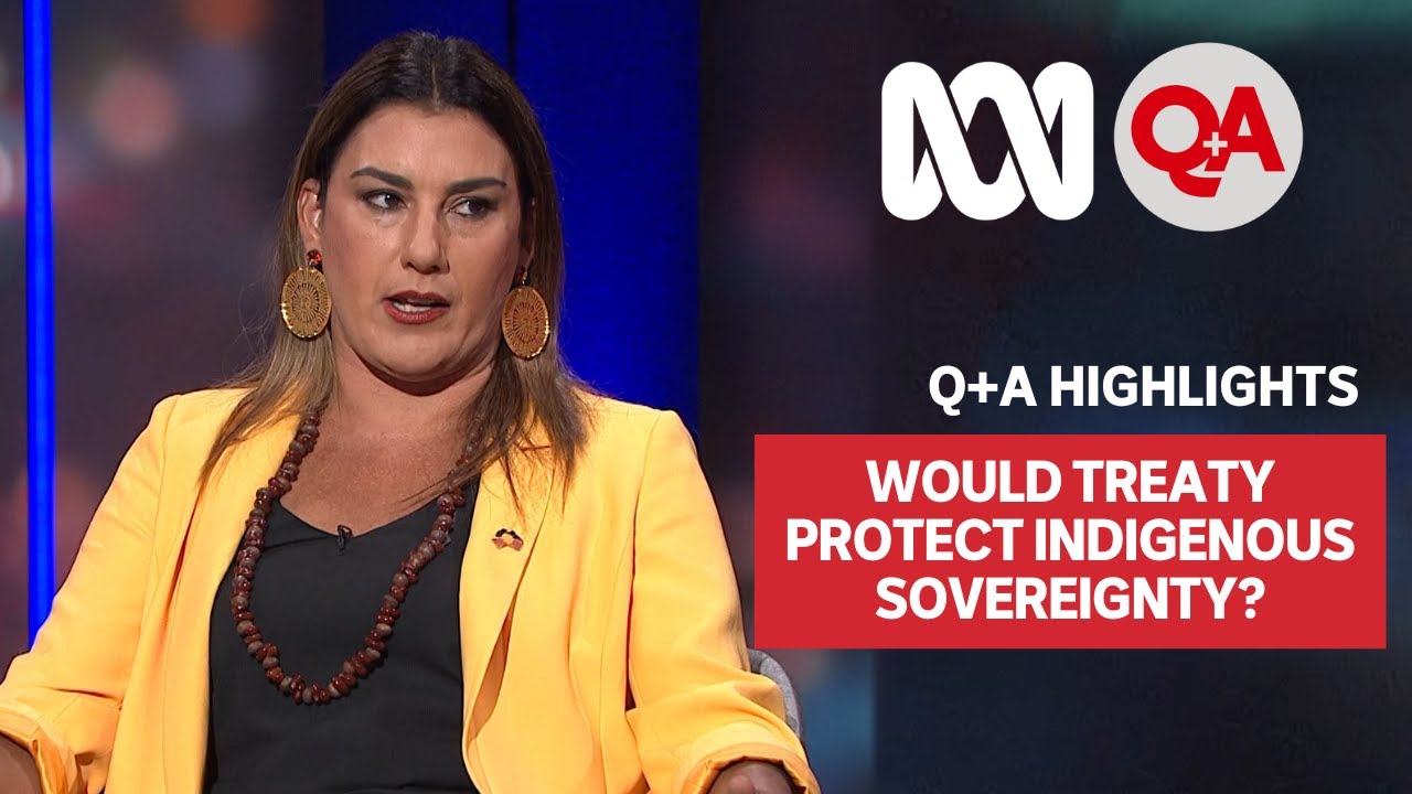 Would Treaty Protect Indigenous Sovereignty? | Q+A