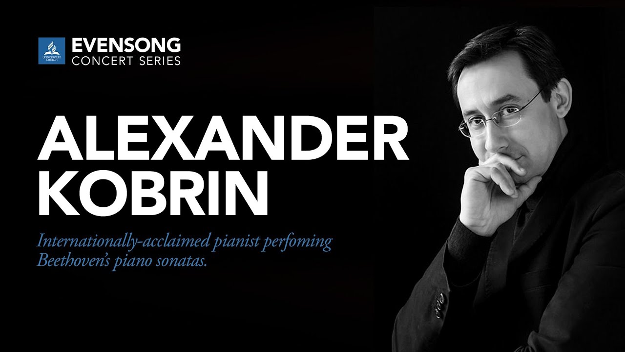 LIVE // Evensong Concert - Alexander Kobrin plays Beethoven - November 20, 2021