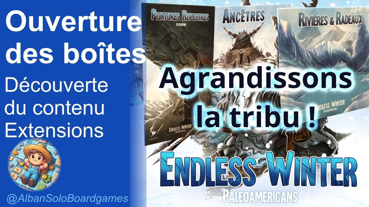 [FR] Endless Winter : ses extensions| Ouverture des bo&icirc;tes | D&eacute;couverte des composants