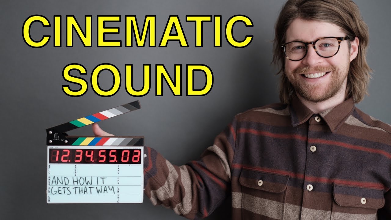Cinematic Sound (and how it gets that way)