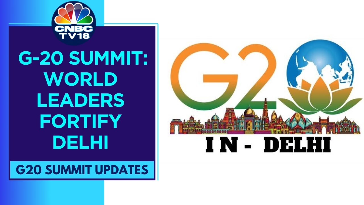 G-20 Summit: New Delhi Transforms Into Fortress As Global Leaders Arrival Schedule On Sept 8-10