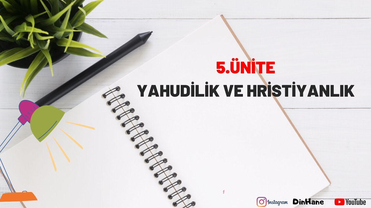 11 .SINIF DİN KÜLTÜRÜ 2.DÖNEM 2.YAZILI ÖZET(5.ÜNİTE- YAHUDİLİK VE HRİSTİYANLIK)