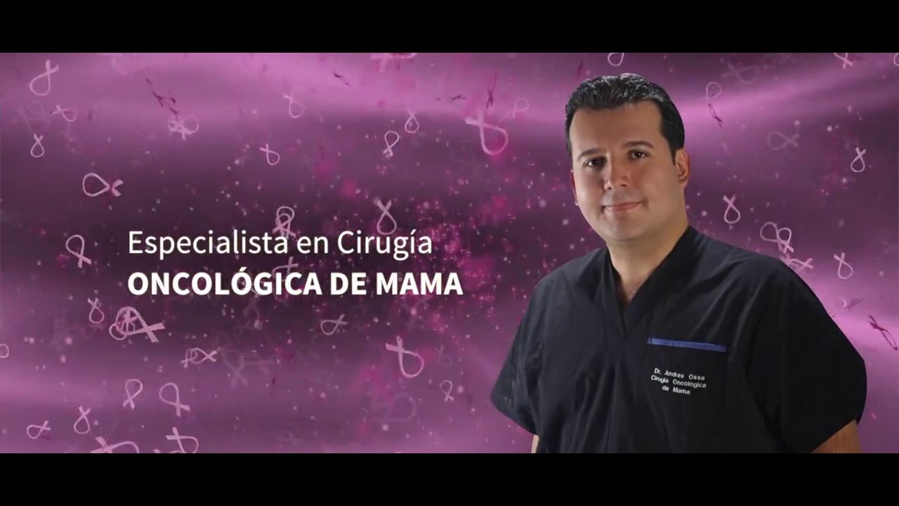 Dr Andres Ossa Tu Mastologo