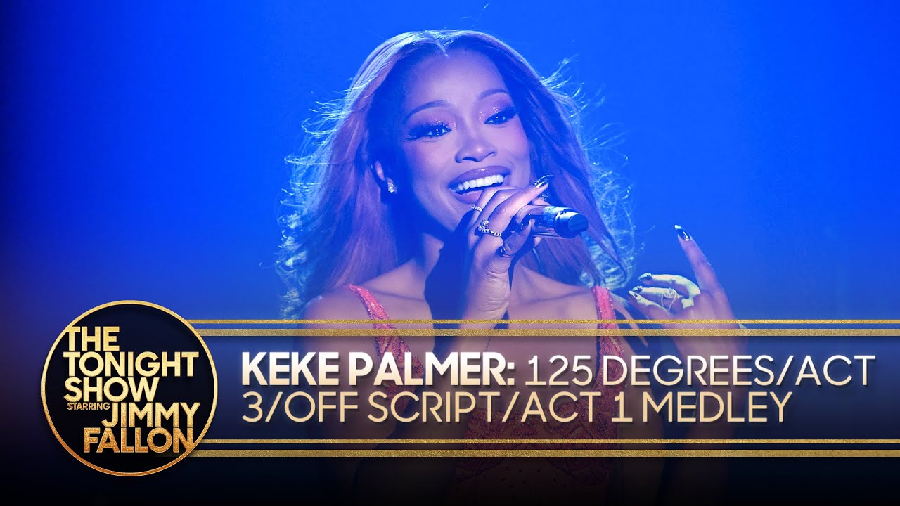 Keke Palmer: 125 Degrees/ACT 3/Off Script/ACT 1 Medley | The Tonight Show Starring Jimmy Fallon