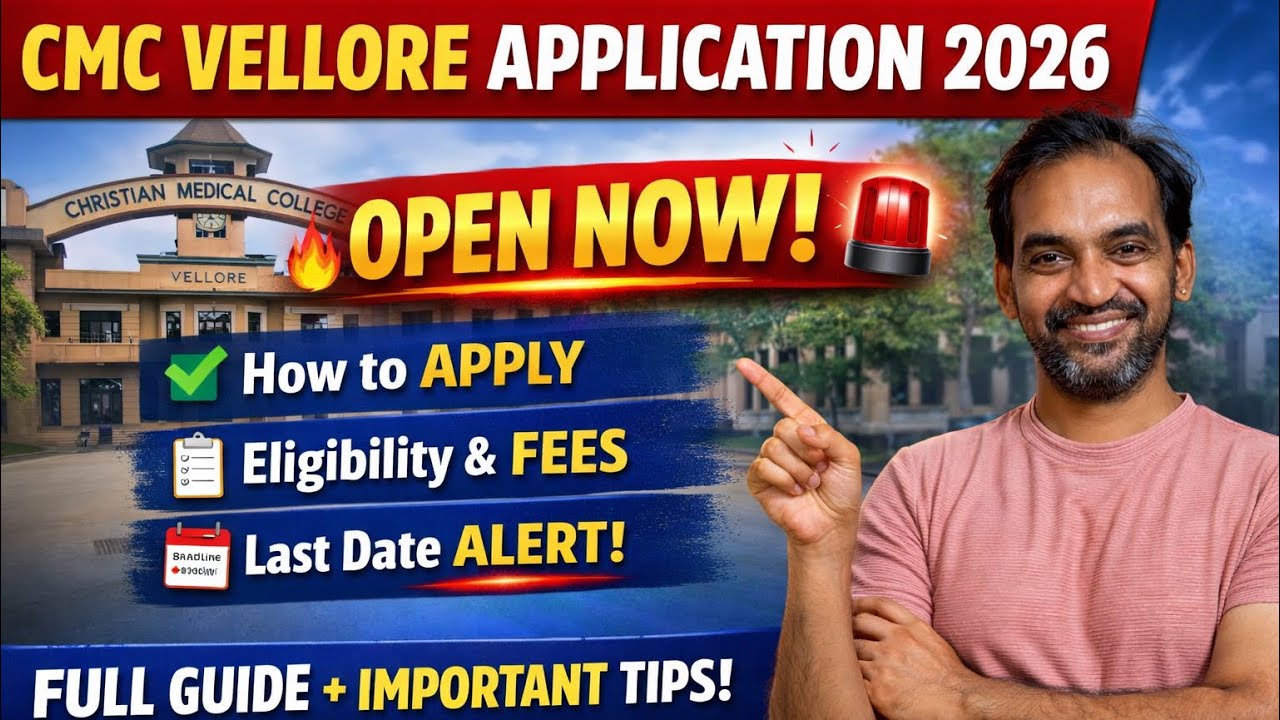 CMC Vellore Application 2026 OPEN 🔥 How to Apply + Important Dates