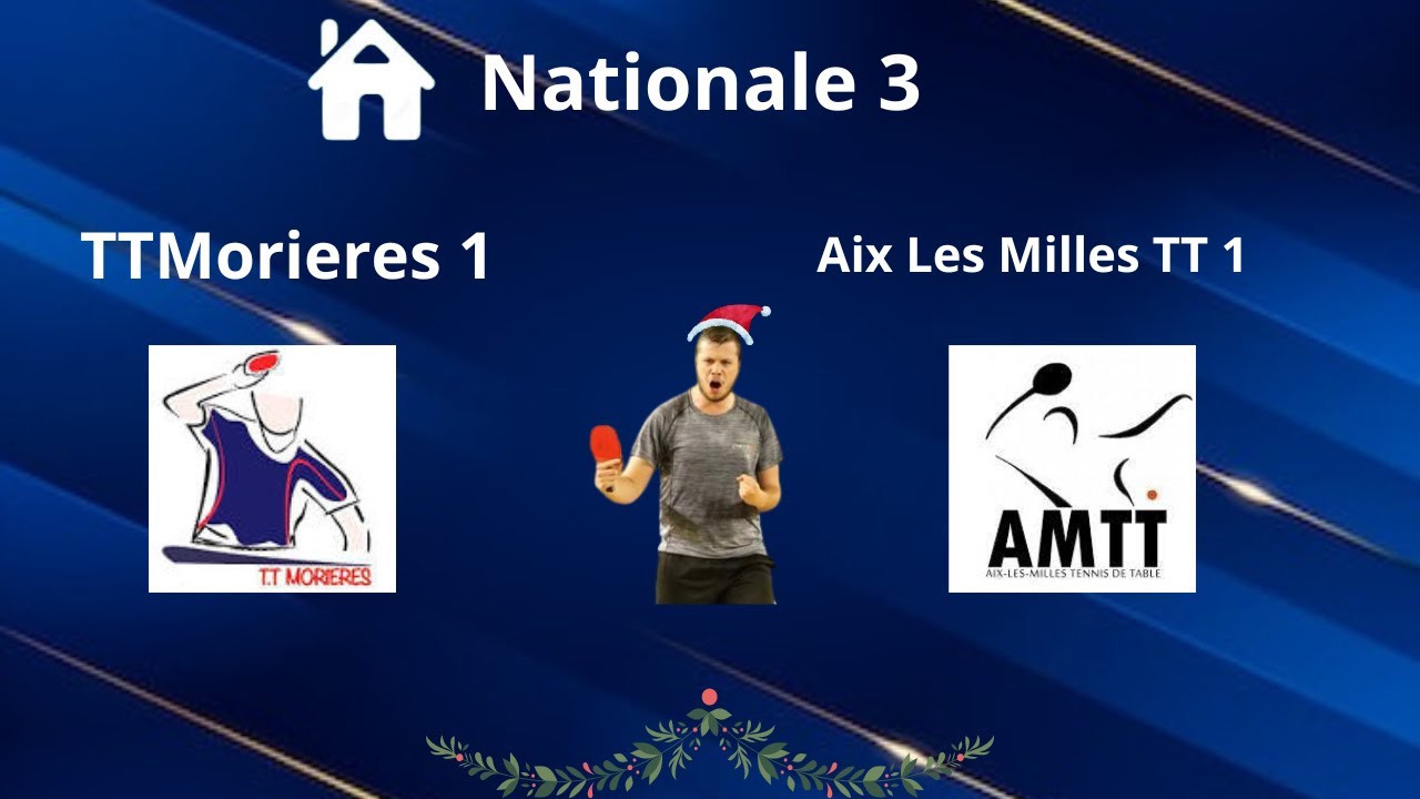 Nationale 3: TTMorieres 1 VS Aix Les Milles TT 1