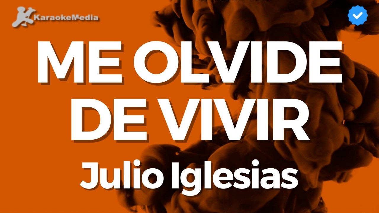 Julio Iglesias - Me olvidé de vivir (Karaoke)