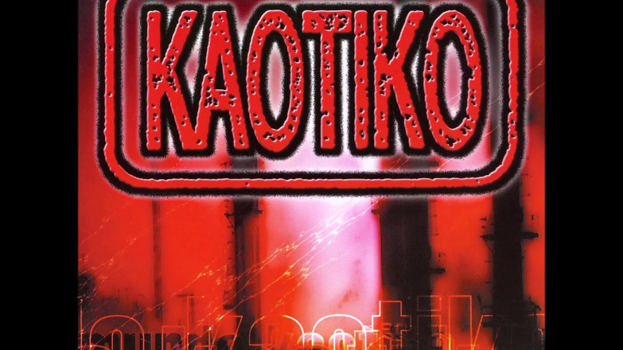 KAOTIKO - MUNDO KAOTIKO - Album completo - Full Album