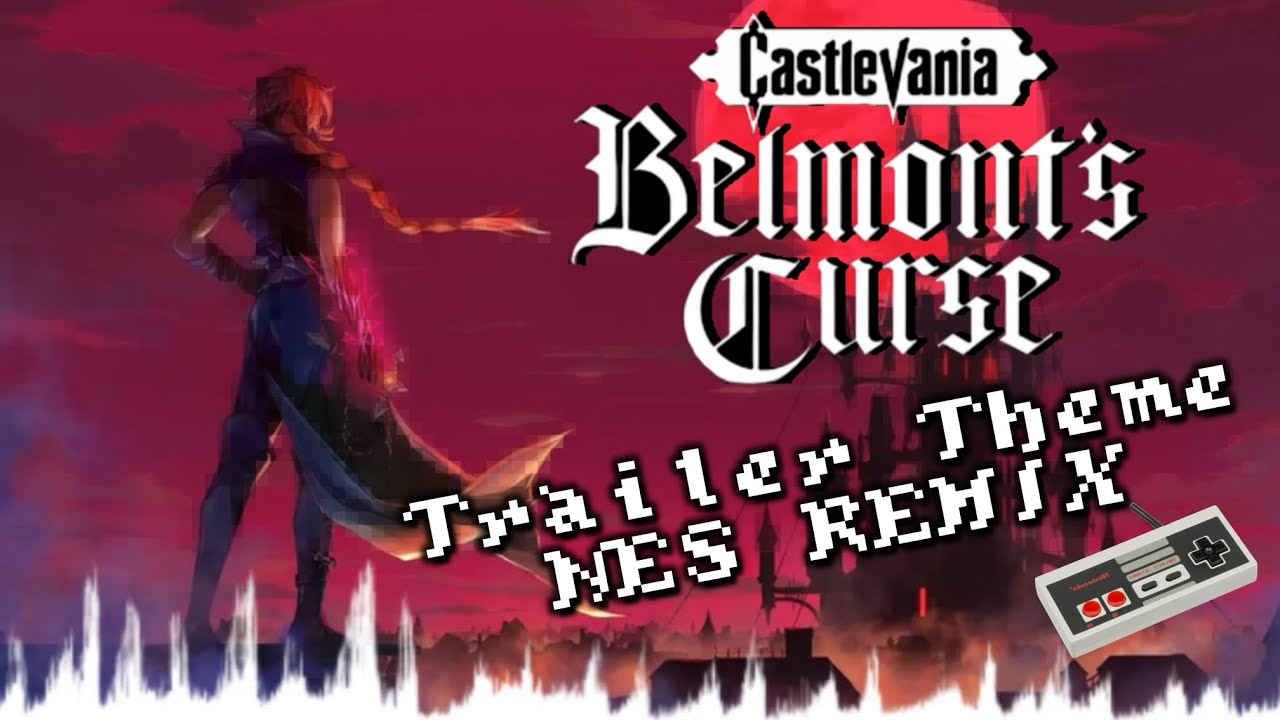 Castlevania: Belmonts Curse- Trailer Theme~ 8-bit REMIX [2A03+VRC6]