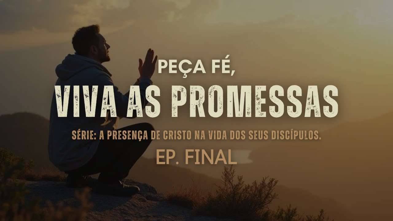 Frutifique na Fé e Experimente as Promessas de Jesus