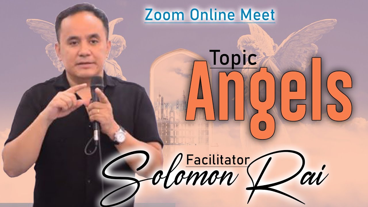 Angels || स्वर्गदुत || SOLOMON RAI || Word of GOD || Part-1