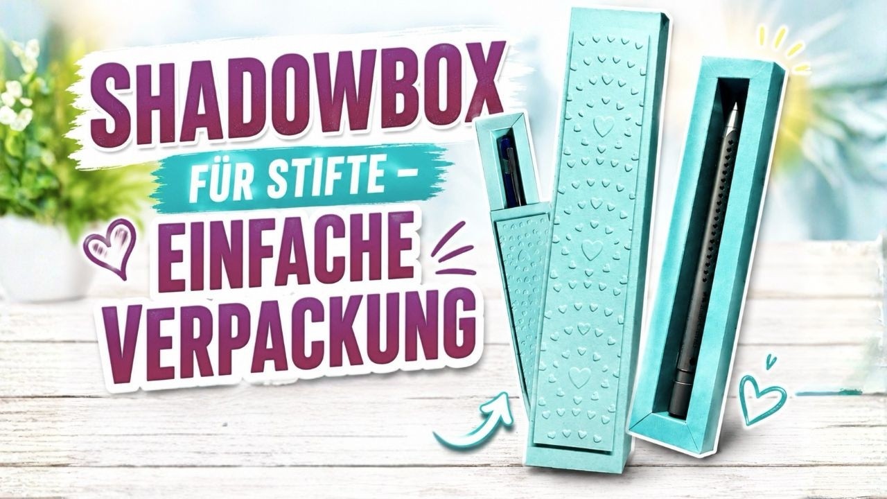 Stifte kreativ verpacken &ndash; einfache Shadowbox aus Papier (ohne Stanzen)