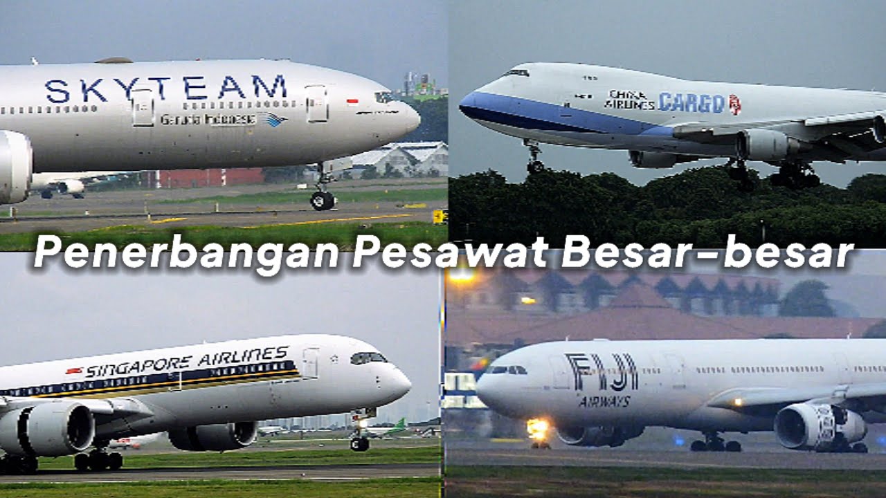 Penerbangan Dengan Pesawat BESAR B777, A350, B747, A330, B767, B787