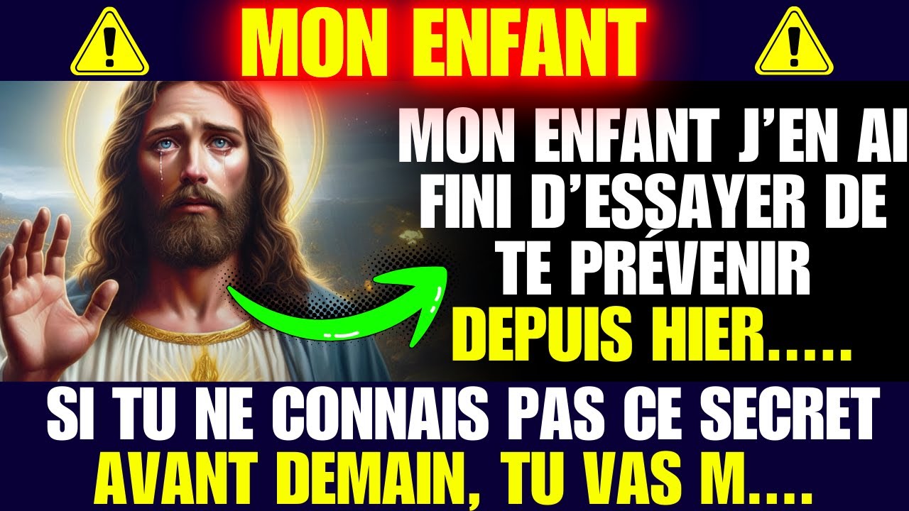 ⏰ DIEU DIT : MA DERNIÈRE MISE EN GARDE AVANT DEMAIN