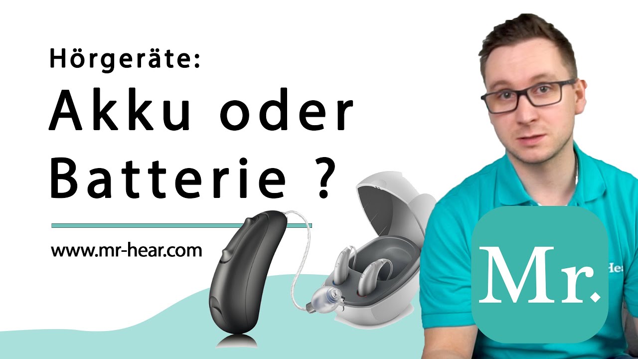 Hörgeräte - Akku oder Batterie / DER VERGLEICH