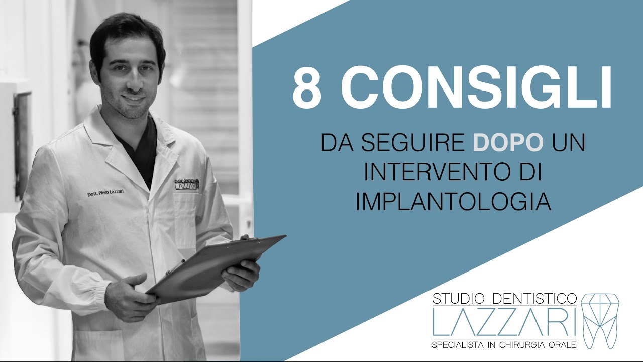 8 CONSIGLI da seguire dopo l'intervento di IMPLANTOLOGIA