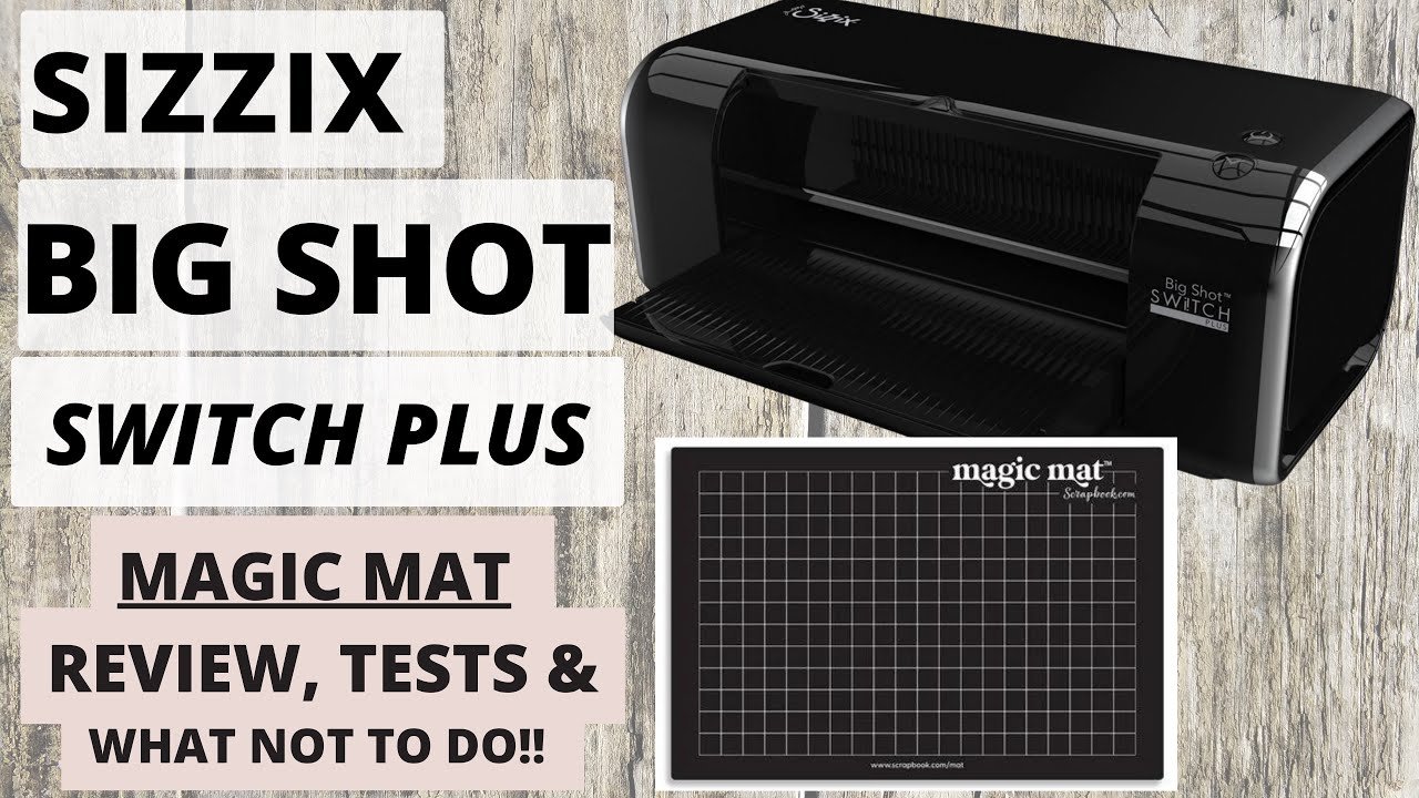 SIZZIX BIG SHOT SWITCH PLUS 💥 MAGIC MAT ПОЛНЫЙ ОБЗОР ТЕСТИРОВАНИЯ И МНОГОЕ ДРУГОЕ….
