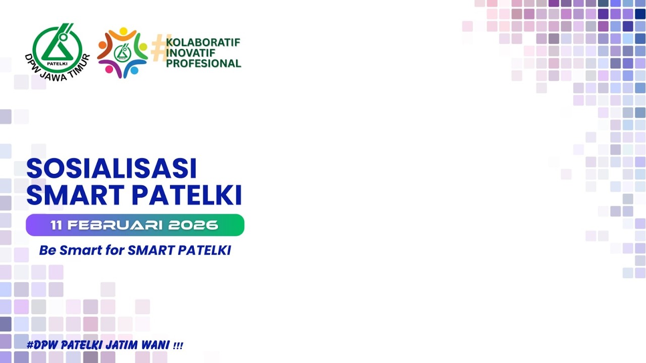 SOSIALISASI SMART PATELKI, DPW PATELKI JAWA TIMUR