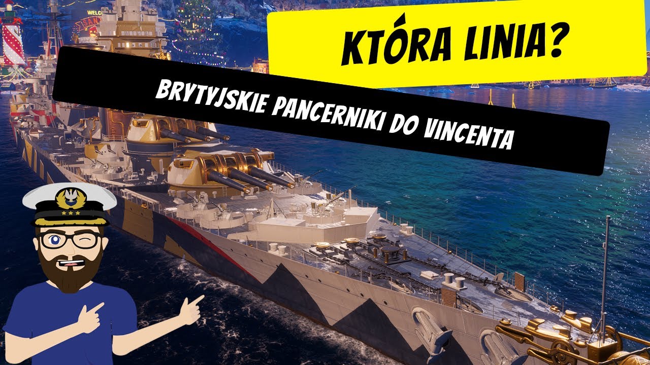 Brytyjskie pancerniki do Vincenta - Którą linie wybrać?  | World of Warships