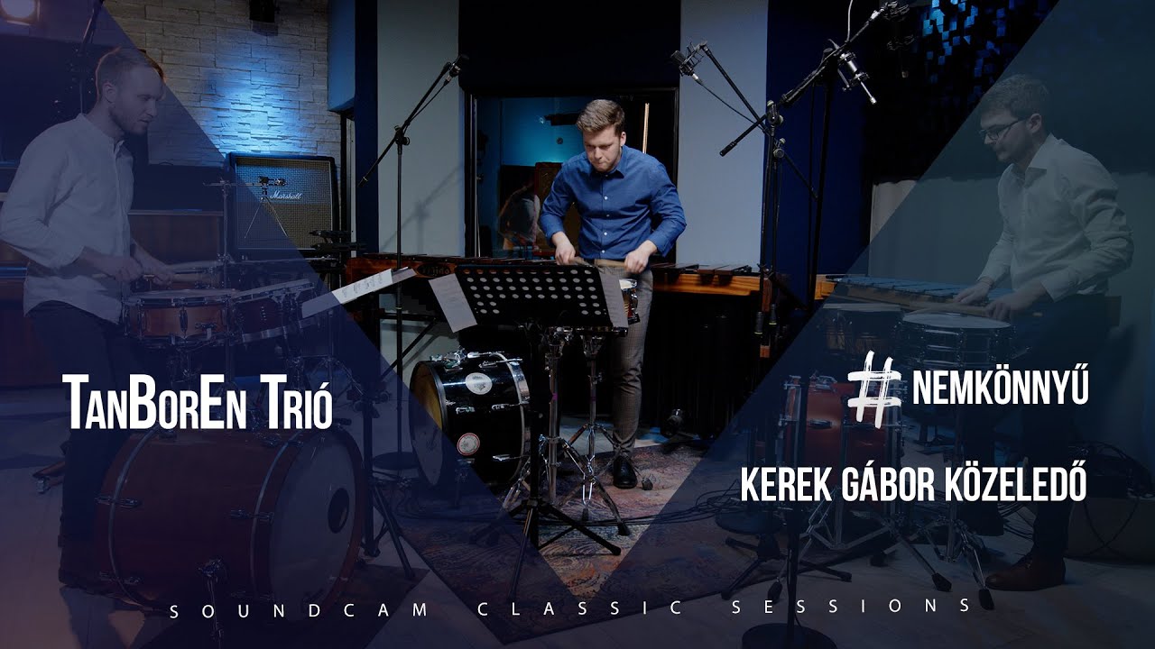 TanBorEn Trió - Kerek Gábor Közeledő - Saláta | SoundCam Classic Sessions #nemkönnyű