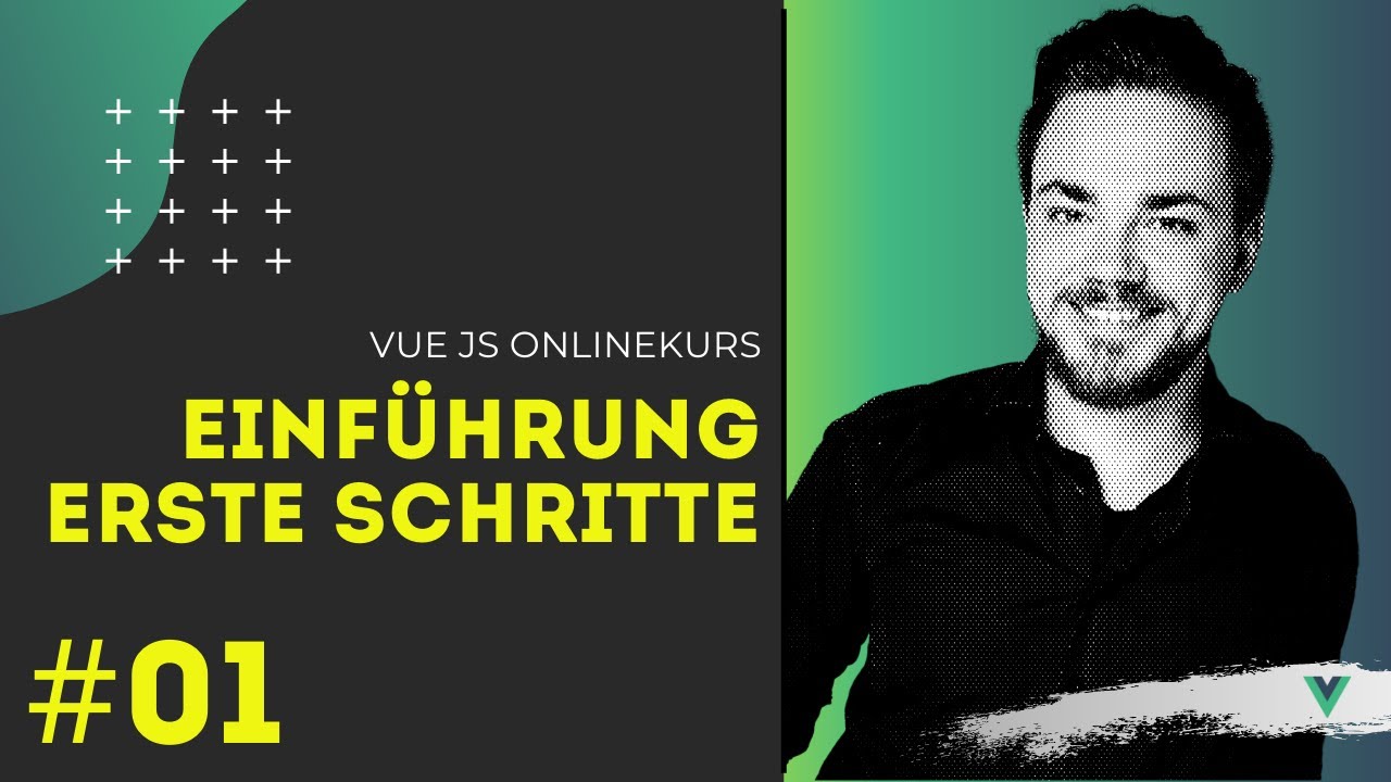 VueJS Online Kurs [#01] - Einsteiger und Umsteiger | Vorwort [TUTORIAL]