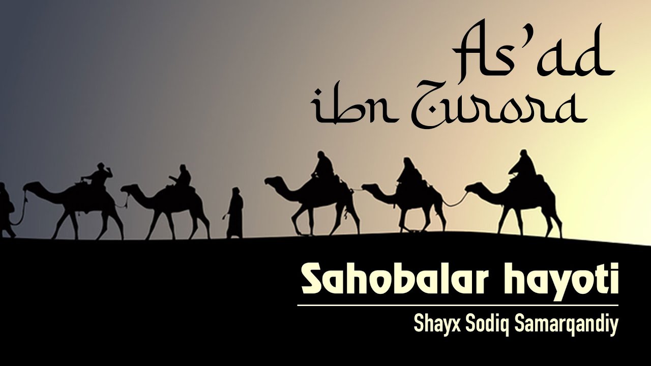 As’ad ibn Zurora raziyallohu anhu | 57 | Sahobalar hayoti