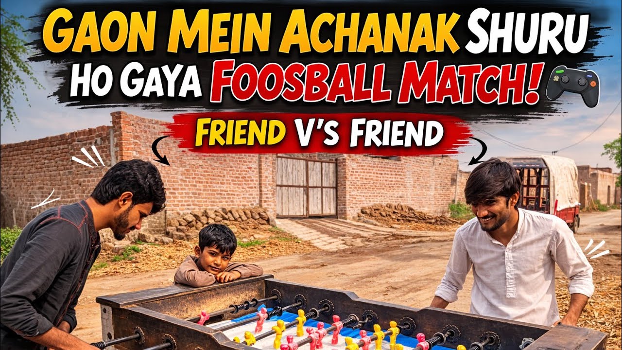 Gaon Mein Achanak Shuru Ho Gaya Foosball Match!” 🎮#foostball#mr#waseem#vlog#2026
