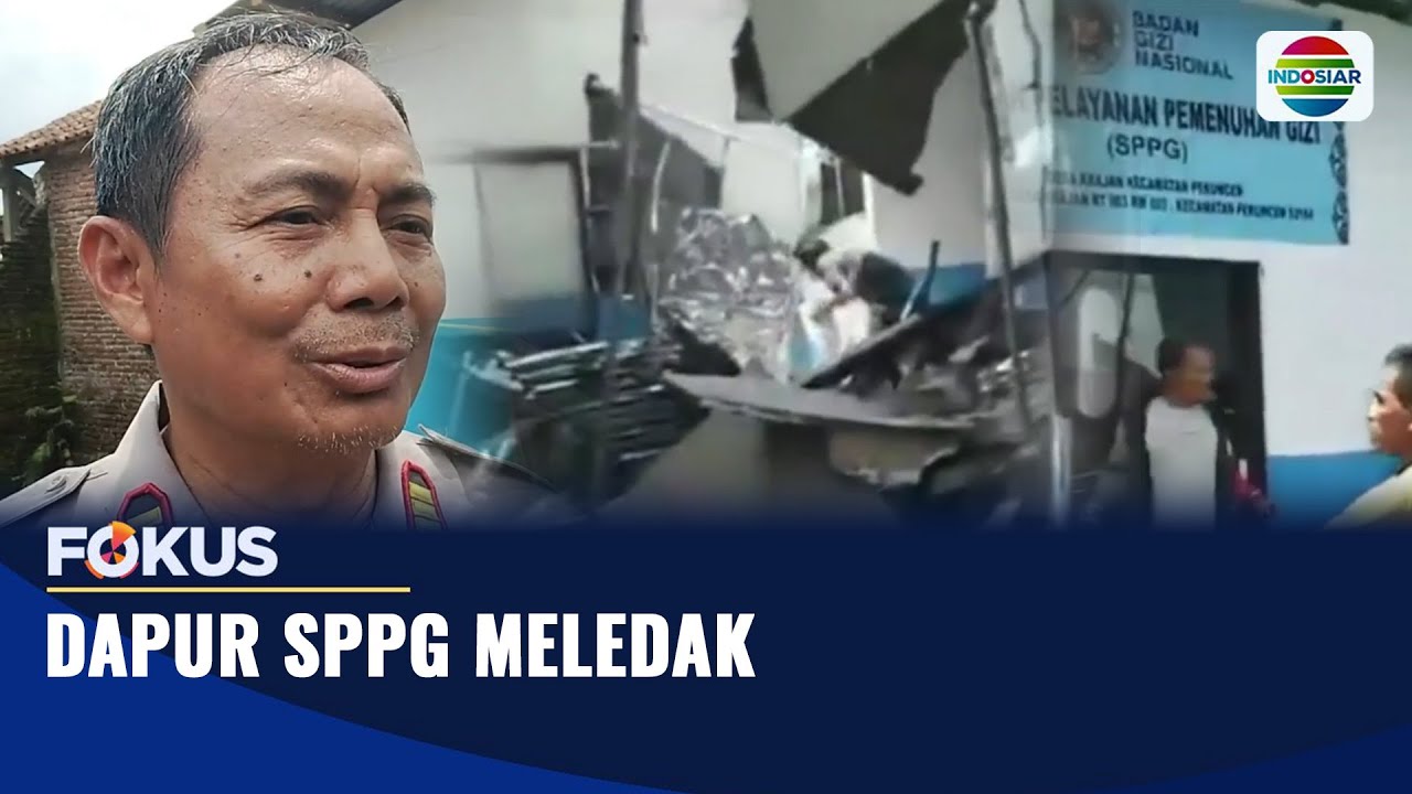 Dapur SPPG Meledak | Fokus