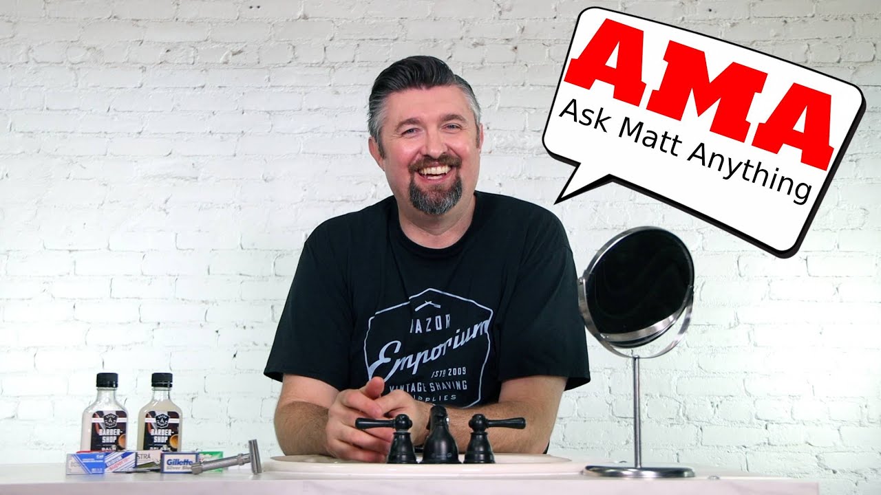 Safety Razor Expert and Wet Shaving Teacher AMA: Ask Matt Anything Part I