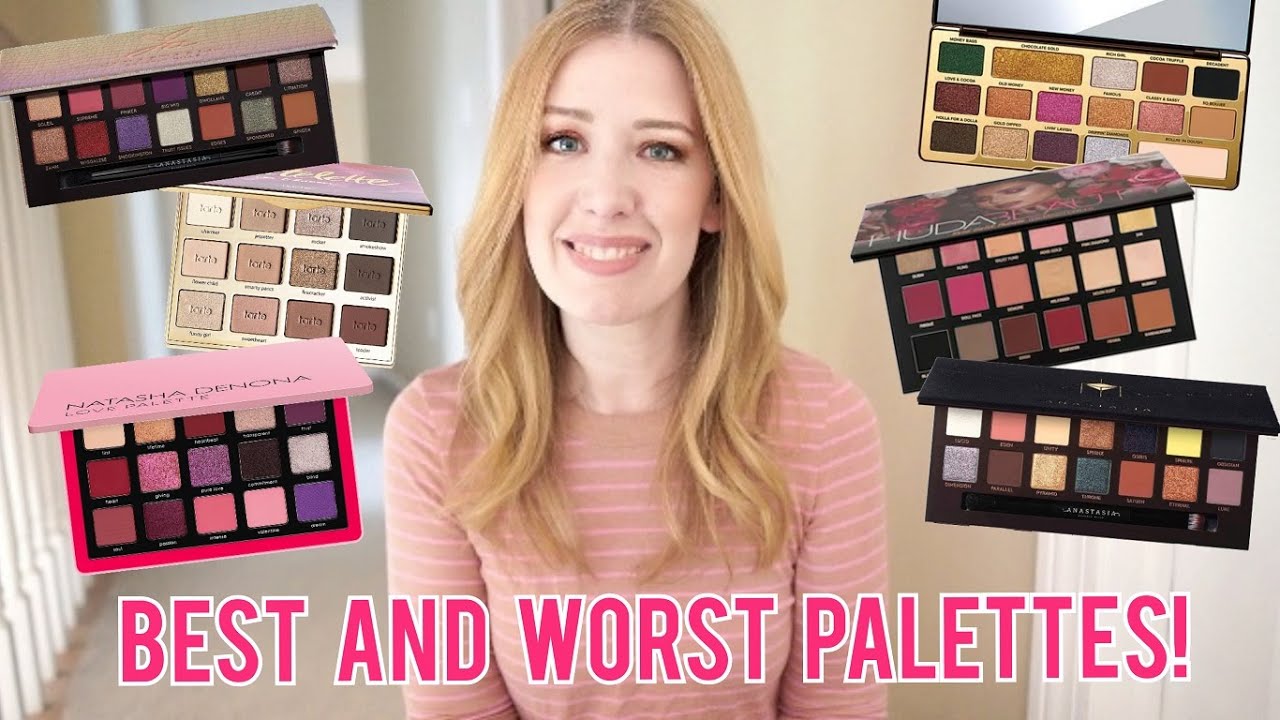 The BEST and WORST Palettes by Brand  | ABH, Tarte, Natasha Denona, Huda Beauty, Too Faced, UD